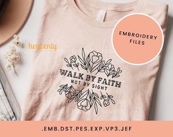 Christian Embroidery Digitized File Walk By Faith Embroidered Jesus Sweatshirt Religious Bible Verse Shirt Dst Emb Pes Jef Exp Vp3 Format