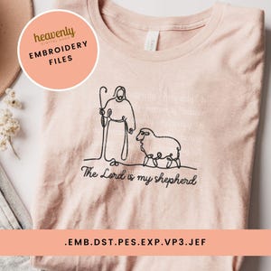 Christian Embroidery Machine Pattern The Lord Is My Shepherd Digitized File Embroidered Jesus Sweatshirt Religious Dst Emb Pes Jef Exp Vp3