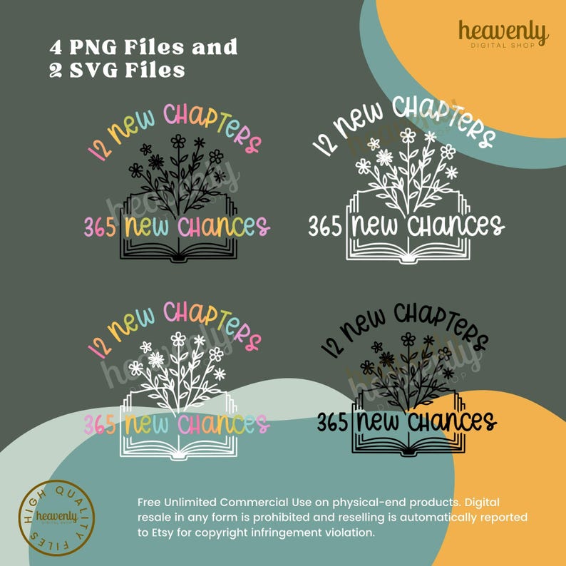 May include: Four digital design files featuring a book with flowers and the text "12 new chapters 365 new chances". The designs are in black and white, and black with colorful flowers.