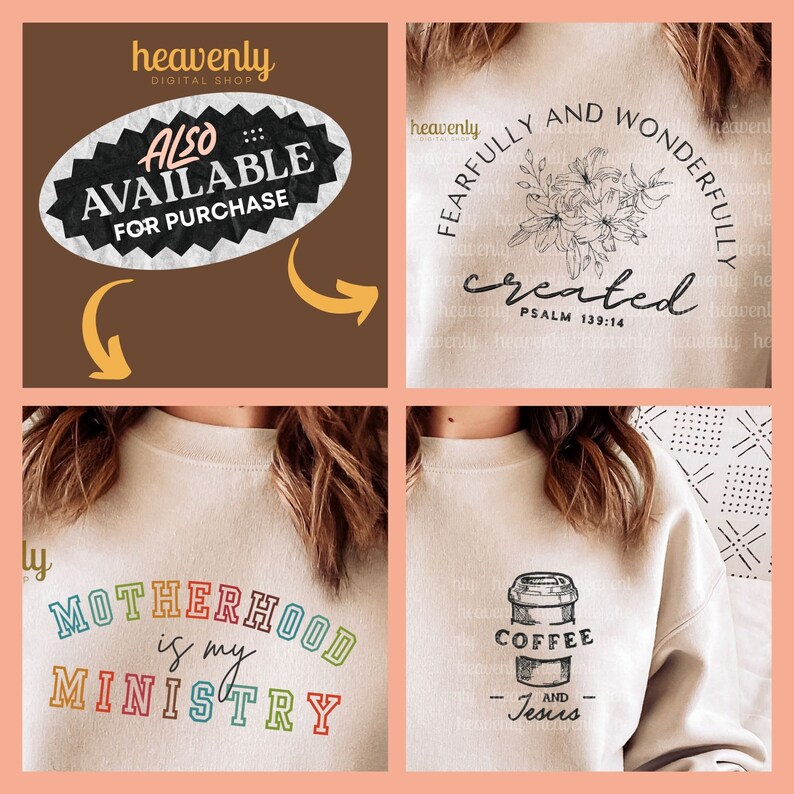 Puede incluir: Cuatro dise&ntilde;os digitales para camisetas. El primer dise&ntilde;o presenta una ilustraci&oacute;n floral en blanco y negro con el texto "Fearfully and Wonderfully Created" y "Salmo 139:14". El segundo dise&ntilde;o presenta un texto en arco&iacute;ris que dice "Motherhood is my Ministry". El tercer dise&ntilde;o presenta una taza de caf&eacute; con el texto "Coffee and Jesus". El cuarto dise&ntilde;o presenta un sello en blanco y negro que dice "Also Available for Purchase".