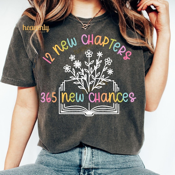 New Year 2025 PNG 12 New Chapters 365 New Chances Svg Happy New Year Shirt Hello 2025 Sublimation Design Book Lover Png DTF Digital Download