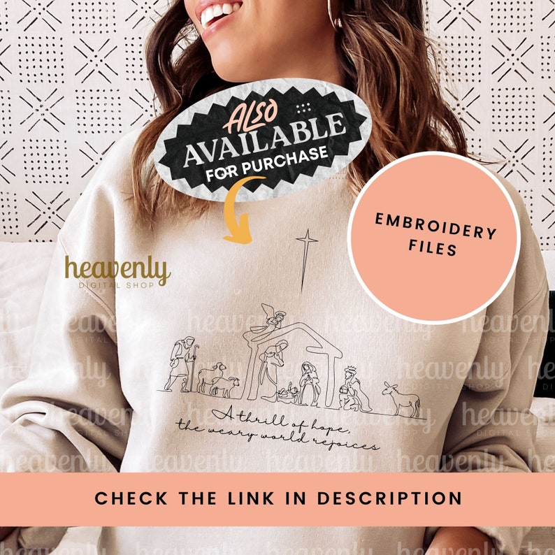 Puede incluir: Una sudadera beige con un dibujo de l&iacute;nea negra de la escena de la natividad. El texto "A thrill of hope, the weary world rejoices" est&aacute; debajo de la imagen. El texto "ALSO AVAILABLE FOR PURCHASE" est&aacute; en un c&iacute;rculo negro con un contorno blanco. El texto "EMBROIDERY FILES" est&aacute; en un c&iacute;rculo melocot&oacute;n con un contorno blanco. El texto "heavenly DIGITAL SHOP" est&aacute; en la esquina superior izquierda de la sudadera.
