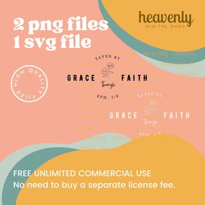 May include: A digital download of a graphic design featuring the text "GRACE Through FAITH" with a floral design and the scripture reference "EPH. 2:8". The design is in black and white on a pink and yellow background. The text "FREE UNLIMITED COMMERCIAL USE" and "No need to buy a separate license fee." is also included in the design.