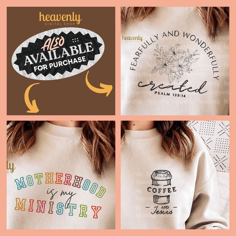 May include: Four different designs for iron-on transfers for t-shirts. The designs include a coffee cup with the text "Coffee and Jesus", a floral design with the text "Fearfully and Wonderfully Created Psalm 139:14", a rainbow design with the text "Motherhood is my Ministry", and a black and white design with the text "Also Available for Purchase".