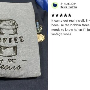 May include: A gray sweatshirt with a black embroidered design of a coffee cup and the text "COFFEE AND -Jesus-"