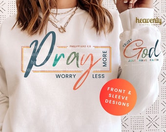 Christian SVG Sweatshirt Sleeve PNG Sublimation Design Pray More Worry Less, Trust God Cut File Faith Based Shirt Jesus Apparel Trendy SVG