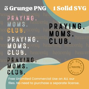 May include: A digital design for a printable graphic that says "Praying Moms Club." The design is in a grunge style with a gray background and a yellow and blue wave pattern. The text is in black, pink, and white. The design is available in 3 PNG files and 1 SVG file.