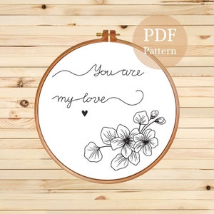 You Are My Love Embroidery Pattern | Romantic Flower Design for Valentine&#39;s Day Handmade Crafts
