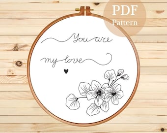 You Are My Love Embroidery Pattern | Romantic Flower Design for Valentine's Day Handmade Crafts