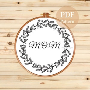 Mom Embroidery Pattern | Floral Mothers Day Hand Embroidery PDF Pattern | Embroidery Template | Handmade Mothers Day Gift