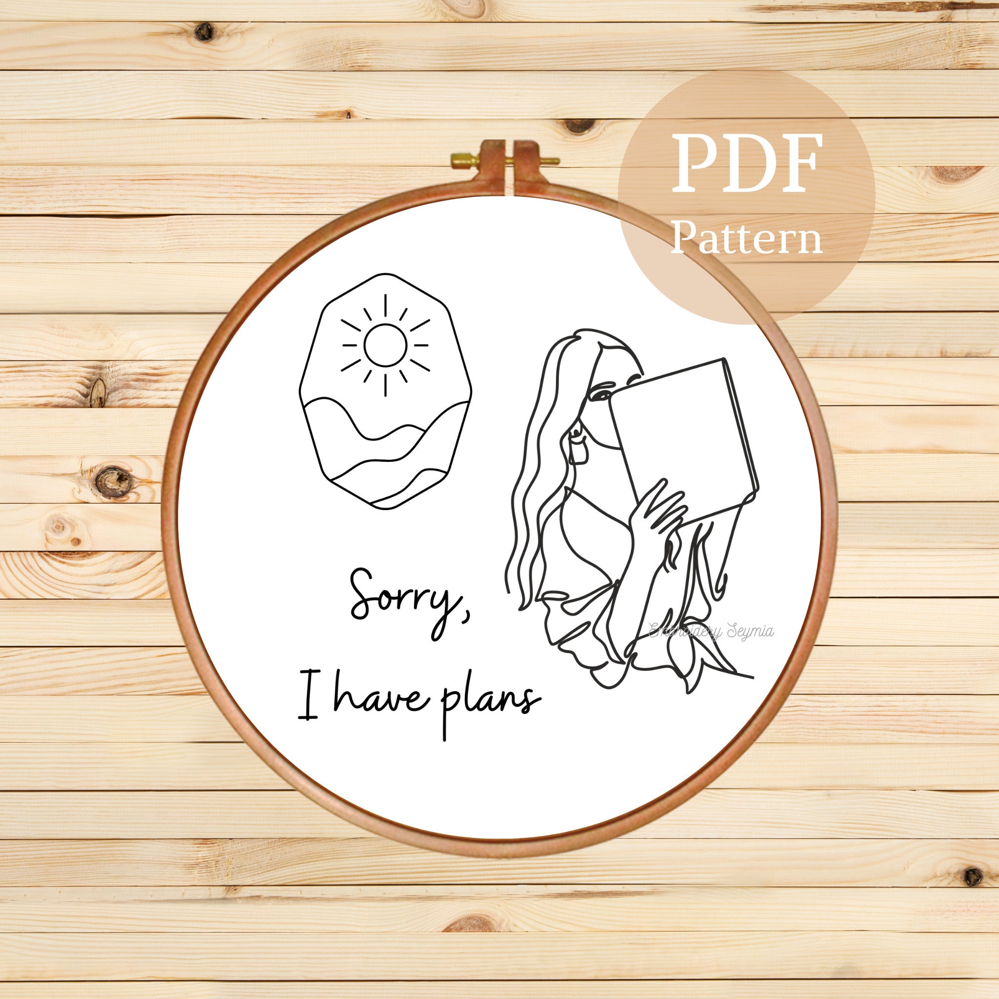 Sorry I Have Plans Embroidery Pattern: Book Lover Design (PDF Pattern ...