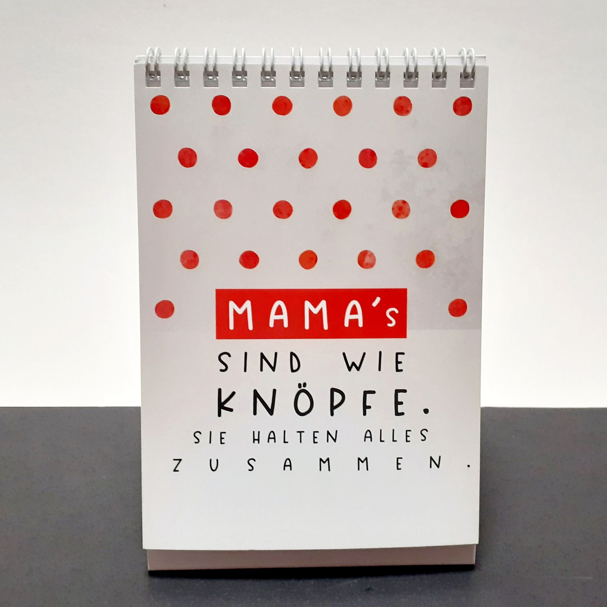 Mama Kalender Tischaufsteller mit Dankes-Sprüchen für jede Gelegenheit 