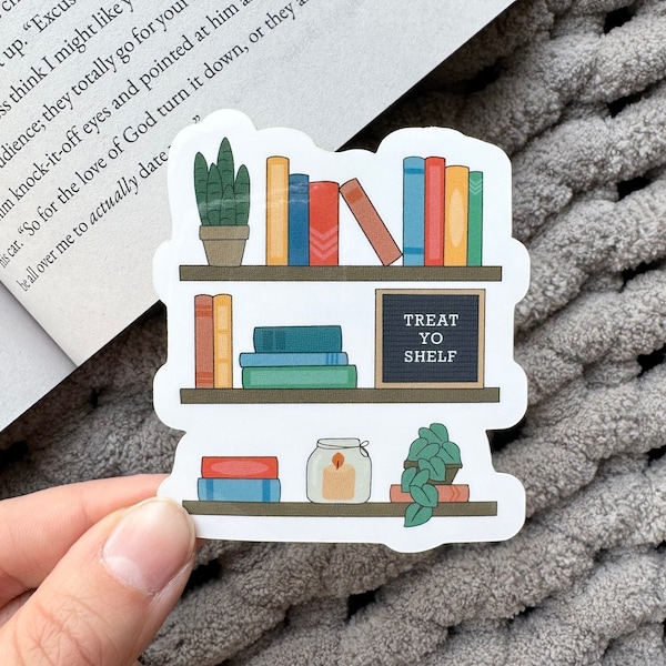 Treat Yo Shelf Sticker, Book Lover Sticker, Bookish Sticker, Reading Sticker, Kindle Sticker