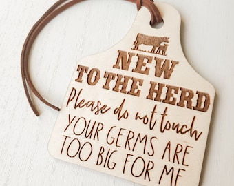 Cow Tag Germ Tag | New To The Herd Germ Tag | Please Do Not Touch Tag | New Baby Gift | Do Not Touch Baby Tag | Western Baby