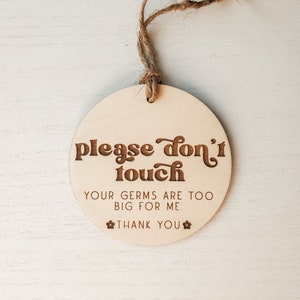 Please Don&#39;t Touch Germ Tag | Please Don&#39;t Touch Baby Sign | Car Seat Sign Tag | New Mom | Baby Shower Gift | Retro Baby Sign | Engraved