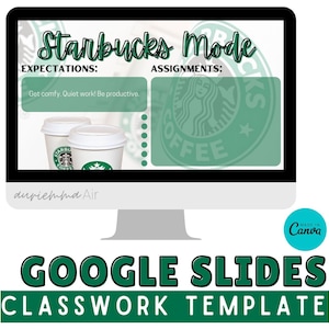 Editable Starbucks Mode Smart Board Template | Classroom Modes + Classwork Templates |  Template for Google Slides | Teacher Resources