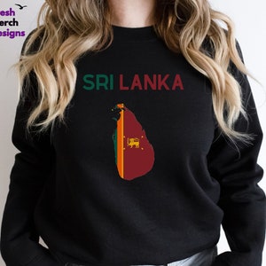 SRI LANKA Sweatshirt, Sri Lanka Gift, Crew Neck Sweatshirt, flag and map,Travel Crewneck, flag map Clothing, Gift For Her, Moving Away Gift,