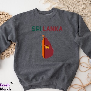 SRI LANKA Sweatshirt, Sri Lanka Gift, Crew Neck Sweatshirt, flag and map,Travel Crewneck, flag map Clothing, Gift For Her, Moving Away Gift,