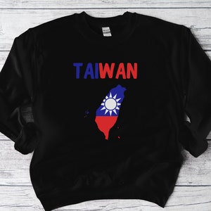 TAIWAN Sweatshirt,Taiwan Gift,Taiwan Gifts,Taiwan Flag Map,Taiwanese Birthday,Taiwanese Heritage,Taiwan Holiday,Taiwan Woman,Taiwan Man,