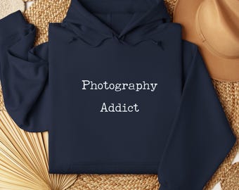 Photography Addict Hoodie | Funny Photography Hoodie | Photographer Gift | Photography Lover Sweatshirt | Photography Humor