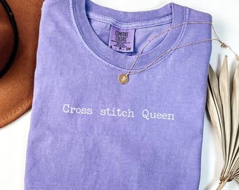 Cross stich Queen T-shirt | Comfort Colors® Cross Stitch Shirt | Cross Stitcher Gift | Cross Stitch Lover Tee | Gift for Stitcher