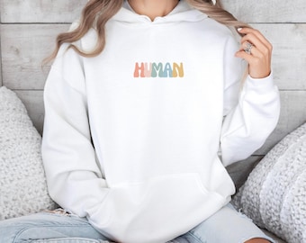 HUMAN Hoodie, Mental Health Hoodie, Mental Health Awareness, Anxiety Hoodie, Women Mental Health, Women Inspirational Hoodie