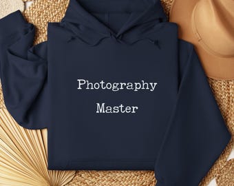 Photography Master Hoodie | Funny Photography Hoodie | Photographer Gift | Photography Lover Sweatshirt | Photography Humor