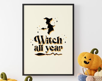 Halloween Witch All Year Printable | Halloween Decor | Room Decor | Wall Art Prints | Halloween Art, Halloween Print | Digital Download