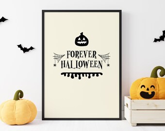 Printable Forever Halloween| Halloween Room Decor |  Halloween Decor | Wall Art Prints | Halloween Art, Halloween Print | Digital Download