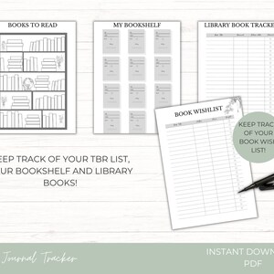 May include: Printable book journal tracker with three pages: "Books to Read", "My Bookshelf", and "Library Book Tracker". The pages are designed to look like a bookshelf with a floral design. The text "Keep track of your TBR list, your bookshelf and library books!" is at the bottom of the page. The text "Book Wishlist" is at the top of the page. The text "Keep track of your book wish list!" is at the bottom of the page. The text "Instant Download PDF" is at the bottom of the page.