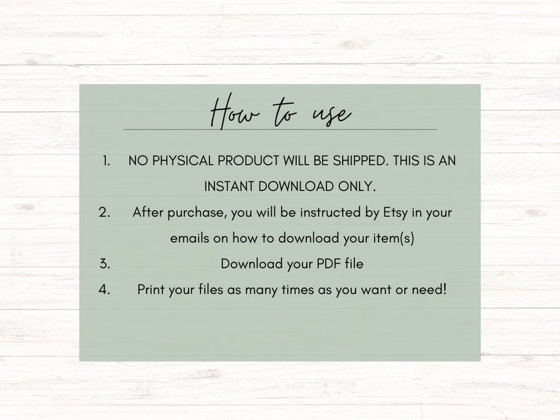May include: A green card with white text explaining how to use a digital download. The text reads "How to use" and includes instructions for downloading and printing the digital file.