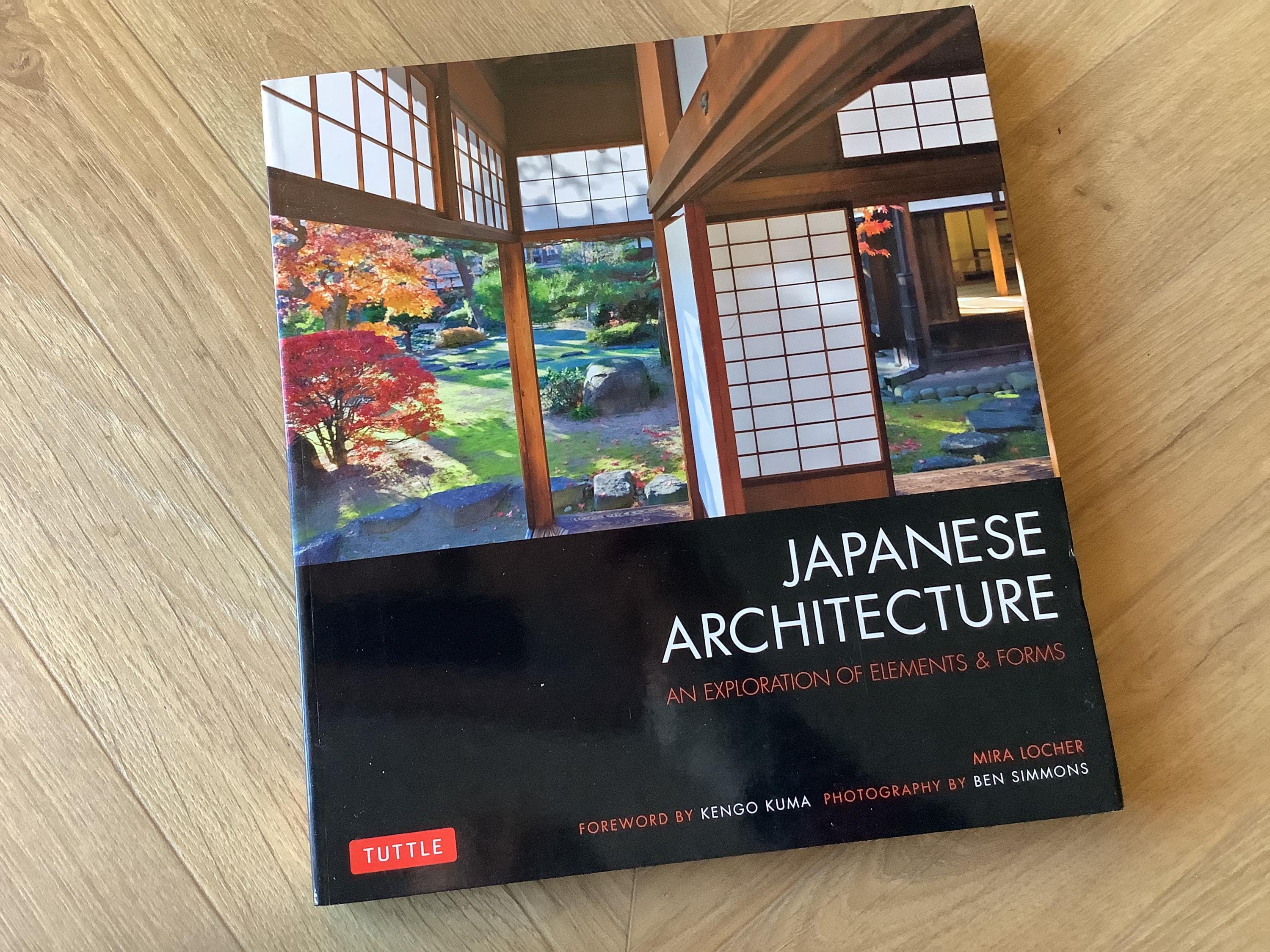 Japanese Architecture, an Exploration of Elements & Forms, Mira