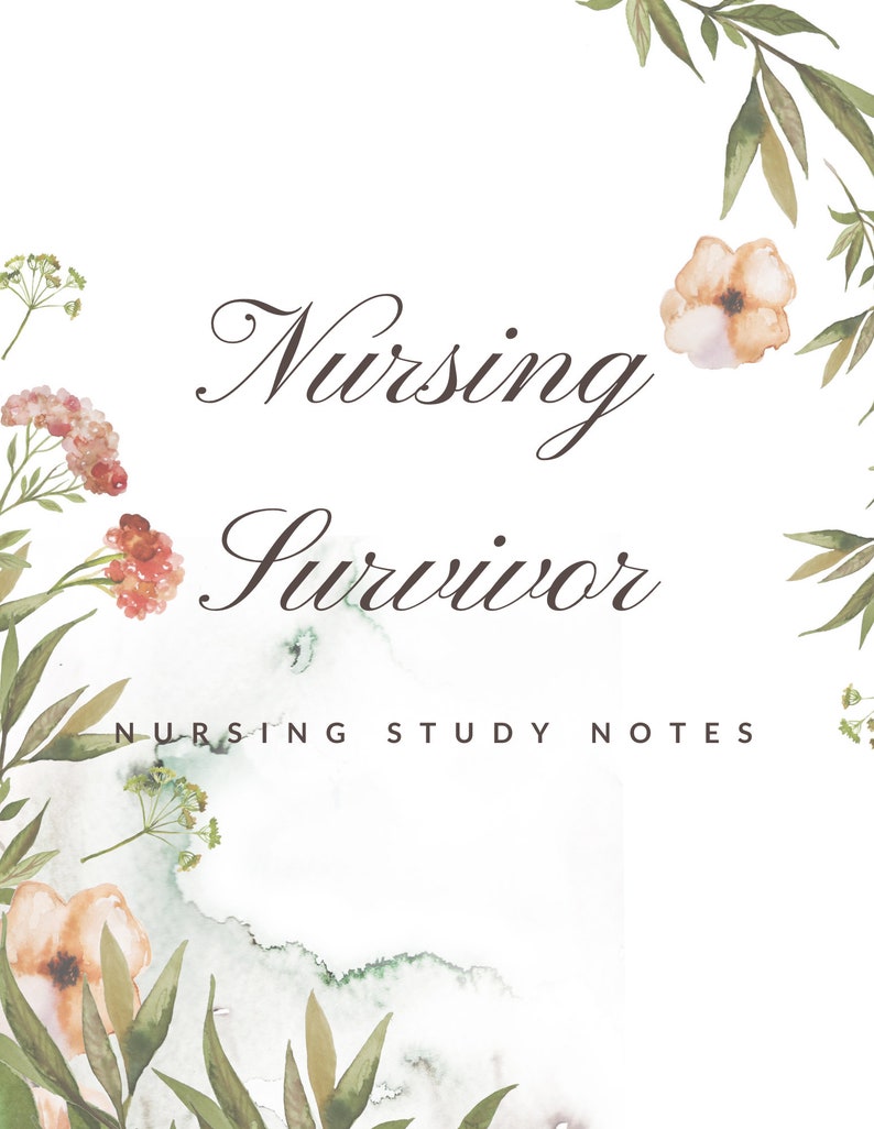 Puede incluir: Una ilustraci&oacute;n de acuarela de flores y hojas con el texto "Nursing Survivor" y "Nursing Study Notes" sobre un fondo blanco.