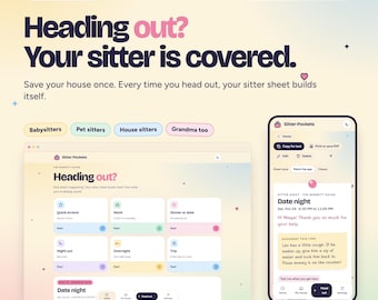 Puede incluir: Una interfaz digital para Sitter Pockets mostrada en una pantalla de computadora y un teléfono inteligente. La pantalla muestra opciones para niñeras, cuidadores de mascotas y de casas con el texto Heading out? Your sitter is covered.