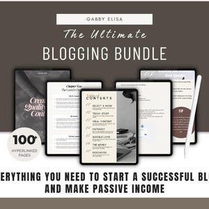 May include: A digital product bundle for bloggers, titled "The Ultimate Blogging Bundle" by Gabby Elisa. The bundle includes over 100 hyperlinked pages with information on starting a successful blog and making passive income. The image shows a table of contents with topics such as "Select a Niche", "Techy Stuff", "Viral Content", "Pinterest", "Google Love", "The Money", and "Resources".