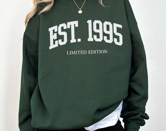 Unisex 30th Birthday Sweatshirt, Est 1995 Limited Edition