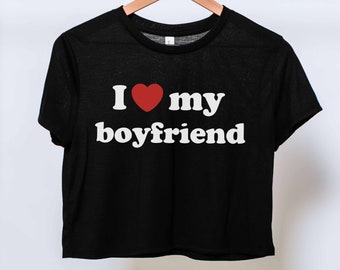 I Love My Boyfriend Crop Top, Y2K Fashion