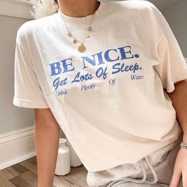 Be Nice Graphic Tshirt, Self Care Birthday Gift, VSCO Girl, Positive Shirt, Aesthetic Shirt Self Love Mom Life