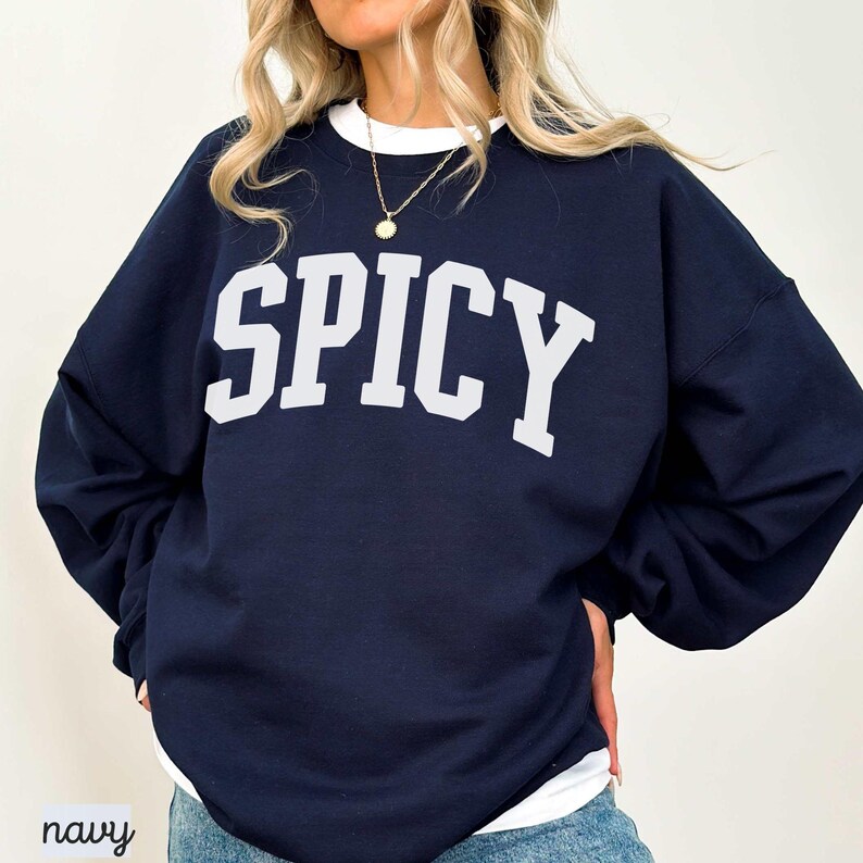 Spicy Sweatshirt, Funny Sassy Saying Sweater For Women image 6
