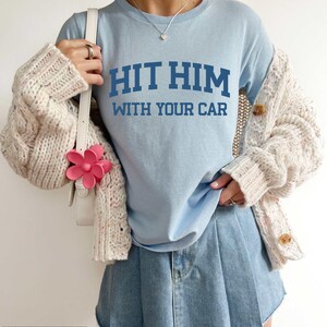 Camiseta de bebé "Golpéalo con tu coche" para mujer, camiseta de bebé Y2K, regalo divertido para niñas, camiseta femenina imagen 5