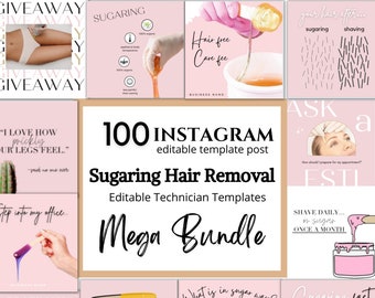 May include: A pink and white graphic design template for social media posts promoting sugaring hair removal services. The template includes text such as "Sugaring Hair Removal", "100 Instagram Editable Template Post", and "Mega Bundle".