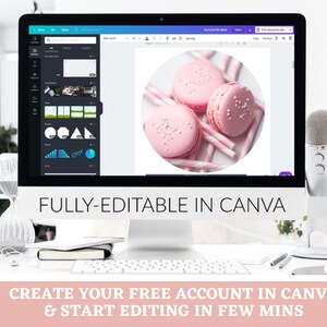 May include: A computer screen displaying a Canva design template with a pink and white macaron on a white background. The text "FULLY-EDITABLE IN CANVA" is displayed below the screen. The text "CREATE YOUR FREE ACCOUNT IN CANVA & START EDITING IN FEW MINS" is displayed below the computer screen.