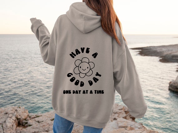 One Day at a Time, Smiley Face Hoodie, Hoodie With Words on Back, Oversized  Sweatshirt, Aesthetic Hoodie, VSCO Hoodie, Have a Good Day 