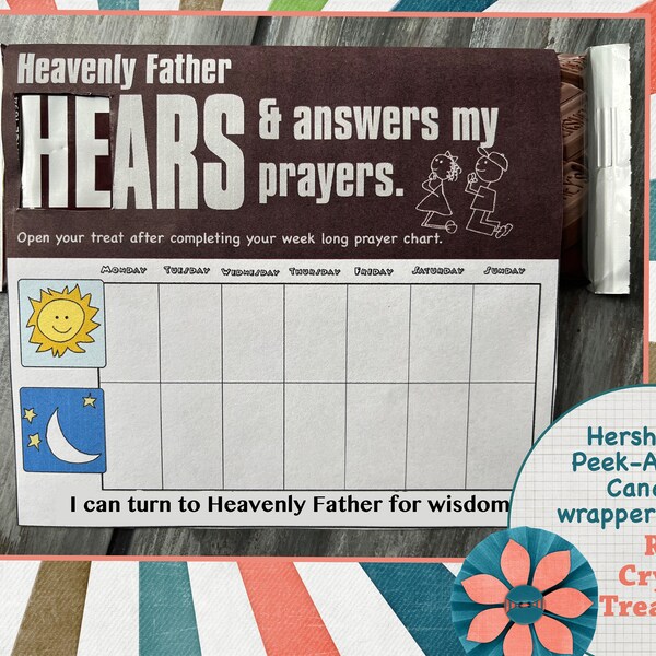 Heavenly Father Hears and Answers my prayer, Prayer chart with Hershey Candy bar