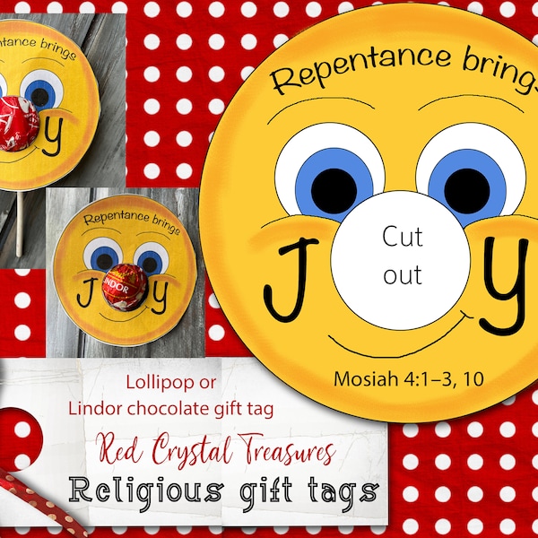 Repentance brings Joy, Mosiah 4:1–3, 10, Lindor chocolate or lollipop gift tag, LDS come follow me