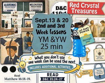 Sept 13 and 20, 2nd and 3rd Week lessons for Young Men and Young Women, 25 min