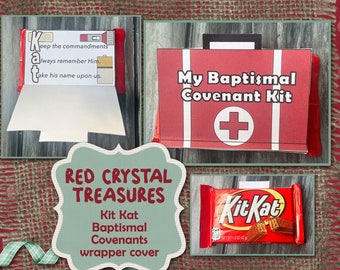 Baptismal Covenant Kit, Keep the commandments, always remember Him, Take His name upon us. Kit Kat