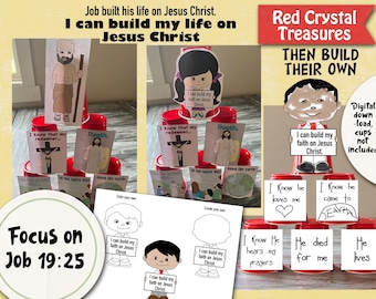 Job built his faith on Jesus Christ. I can build my faith on Jesus Christ. Cup teaching activity