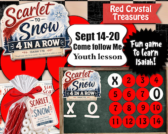 Sept 14-20, Come Follow Me, Youth lesson, Scarlet to Snow, 4 in a Row game