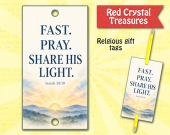 Fast, Pray, Share his light, glow stick gift tag
